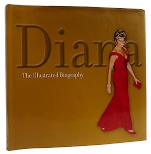 Seller image for DIANA: THE ILLUSTRATED BIOGRAPHY for sale by Rare Book Cellar