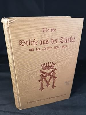 Bild des Verkufers fr Briefe ber Zustnde und Begebenheiten in der Trkei aus den Jahren 1835 bis 1839. zum Verkauf von ANTIQUARIAT Franke BRUDDENBOOKS