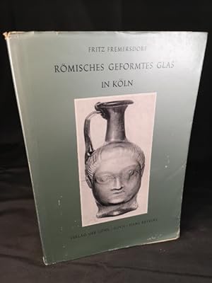 Bild des Verkufers fr Rmisches geformtes Glas in Kln. zum Verkauf von ANTIQUARIAT Franke BRUDDENBOOKS