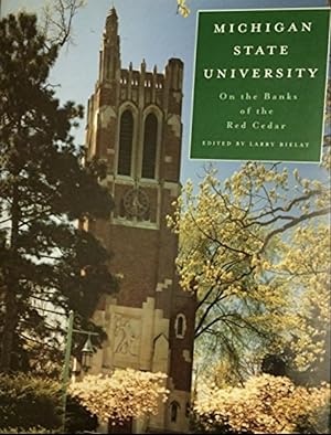 Seller image for Michigan State University: On the Banks of the Red Cedar for sale by 32.1  Rare Books + Ephemera, IOBA, ESA