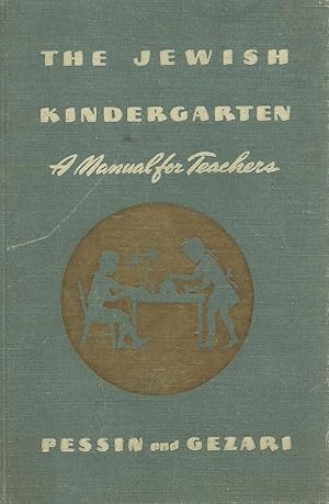 The Jewish Kindergarten: A Manual for Teachers