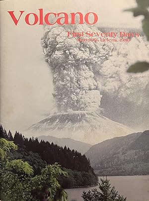 Bild des Verkufers fr Volcano: First Seventy Days, Mount St. Helens, 1980 zum Verkauf von 32.1  Rare Books + Ephemera, IOBA, ESA