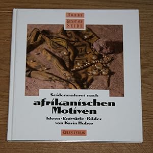 Seidenmalerei nach afrikanischen Motiven. Ideen, Entwürfe, Bilder.