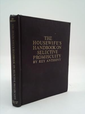 Seller image for The Housewife's Handbook on Selective Promiscuity for sale by ThriftBooksVintage