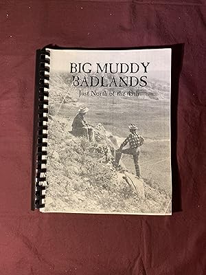 Descendants Thomas Marshall; Big Muddy Badlands; Big Muddy Country.