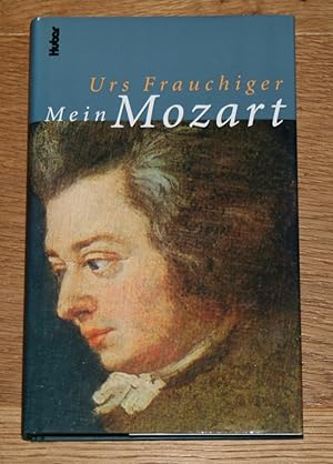 Bild des Verkufers fr Mein Mozart. Essays. zum Verkauf von Antiquariat Gallenberger