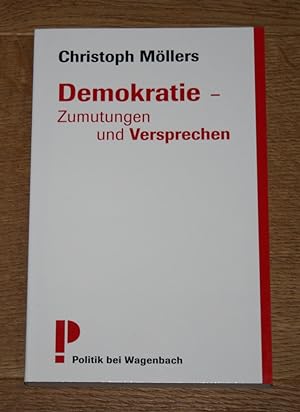 Demokratie. Zumutungen und Versprechen. Politik bei Wagenbach, Band 1.