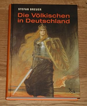 Die Völkischen in Deutschland. Kaiserreich und Weimarer Republik.