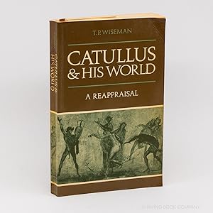 Imagen del vendedor de Catullus and his World a la venta por Irving Book Company