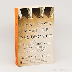 Immagine del venditore per Carthage Must Be Destroyed; The Rise and Fall of an Ancient Civilization venduto da Irving Book Company