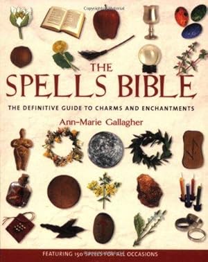 Seller image for The Spells Bible: Godsfield Bibles (Godsfield Bible Series) for sale by WeBuyBooks
