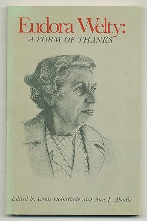 Image du vendeur pour Eudora Welty: A Form of Thanks mis en vente par Between the Covers-Rare Books, Inc. ABAA