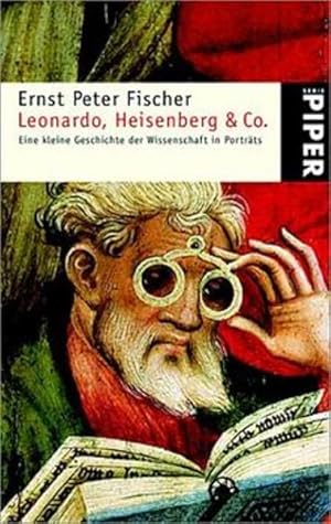 Seller image for Leonardo, Heisenberg & Co.: Eine kleine Geschichte der Wissenschaft in Portrts for sale by Bcherbazaar