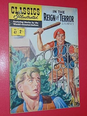 Classics Illustrated #47 In The Reign Of Terror. Very Good/Fine 5.0