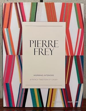 PIERRE FREY: Inspired Interiors