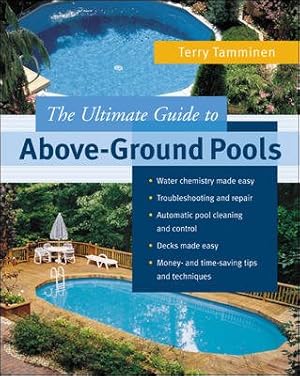 Bild des Verkufers fr Ultimate Guide to Above-Ground Pools zum Verkauf von GreatBookPrices