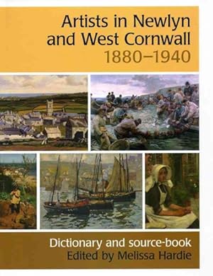 Immagine del venditore per Artists in Newlyn and West Cornwall 1880-1940 : Dictionary and Source-Book venduto da GreatBookPricesUK