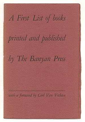 Immagine del venditore per The First List of books printed and published by The Banyan Press venduto da Between the Covers-Rare Books, Inc. ABAA