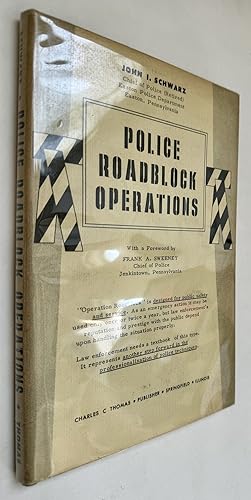 Seller image for Police Roadblock Operations; With a foreword by Frank A. Sweeney for sale by BIBLIOPE by Calvello Books