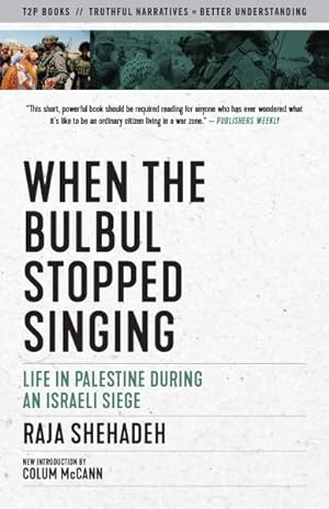 Imagen del vendedor de When the Bulbul Stopped Singing : Life in Ramallah Under Siege a la venta por GreatBookPricesUK