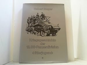 Seller image for Kriegsgeschichte der 12. SS-Panzerdivision "Hitlerjugend". Band II (von II) for sale by Antiquariat Uwe Berg