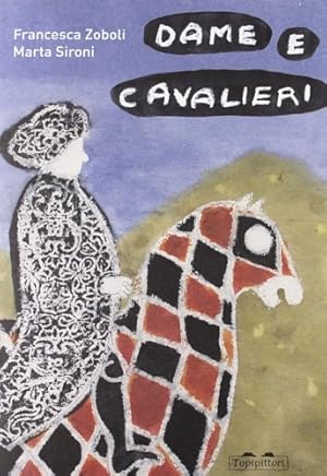 Imagen del vendedor de Dame e cavalieri. a la venta por FIRENZELIBRI SRL