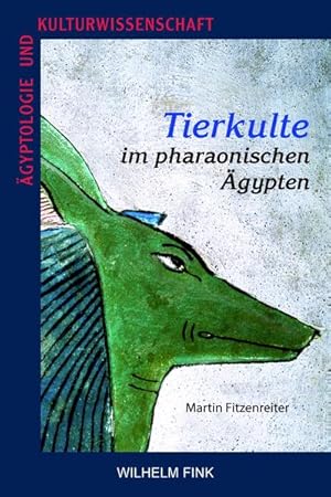 Bild des Verkufers fr Tierkulte im pharaonischen gypten. (gyptologie und Kulturwissenschaft) zum Verkauf von Studibuch