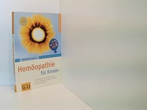 Bild des Verkufers fr Homopathie fr Kinder [sanfte Medizin ohne Nebenwirkungen ; schnell und sicher zum passenden Mittel ; erste Hilfe im Notfall] zum Verkauf von Book Broker