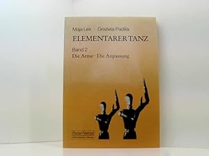 Imagen del vendedor de Elementarer Tanz, in 3 Bdn., Bd.2, Die Arme Bd. 2. Die Arme a la venta por Book Broker