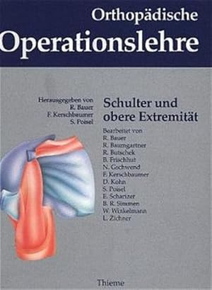 Imagen del vendedor de Orthopdische Operationslehre, 3 Bde. in 4 Tl.-Bdn., Bd.3, Schulter und obere Extremitt a la venta por Studibuch