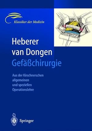 Bild des Verkufers fr Gefchirurgie: Aus der Kirschnerschen allgemeinen und speziellen Operationslehre (Klassiker der Medizin) zum Verkauf von Studibuch