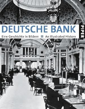 Bild des Verkufers fr Deutsche Bank: Eine Geschichte in Bildern. An Illustrated History zum Verkauf von Studibuch