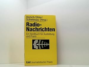 Bild des Verkufers fr Radio-Nachrichten ein Handbuch fr Ausbildung und Praxis zum Verkauf von Book Broker