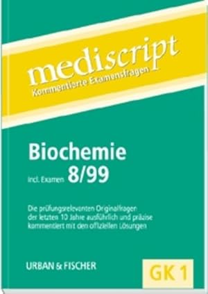 Bild des Verkufers fr Mediscript, Kommentierte Examensfragen, GK 1, je 2 Bde., Biochemie 8/99 zum Verkauf von Studibuch