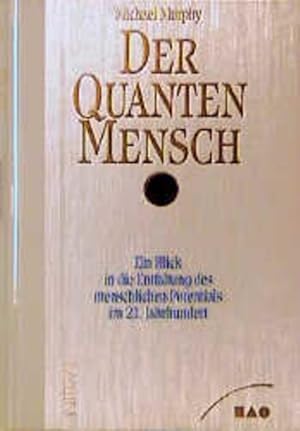 Bild des Verkufers fr Der QuantenMensch / Ein Blick in die Entfaltung des menschlichen Potentials im 21. Jahrhundert zum Verkauf von Studibuch