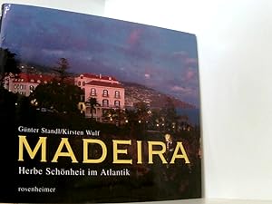 Bild des Verkufers fr Madeira: Herbe Schnheit im Atlantik herbe Schnheit im Atlantik zum Verkauf von Book Broker