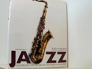 Seller image for Jazz. Geschichte, Instrumente, Musiker, Aufnahmen Geschichte, Instrumente, Musiker, Aufnahmen for sale by Book Broker