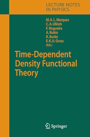 Bild des Verkufers fr Time-Dependent Density Functional Theory (Lecture Notes in Physics, 706, Band 706) zum Verkauf von Studibuch