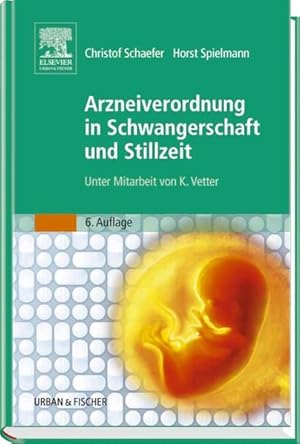 Seller image for Arzneiverordnung in Schwangerschaft und Stillzeit: Das Nachschlagewerk fr die tgliche Praxis for sale by Studibuch