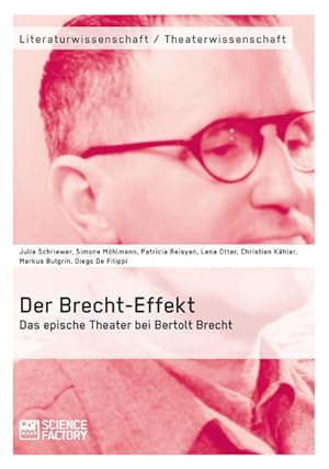 Bild des Verkufers fr Der Brecht-Effekt. Das epische Theater bei Bertolt Brecht zum Verkauf von Studibuch