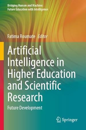 Seller image for Artificial Intelligence in Higher Education and Scientific Research for sale by BuchWeltWeit Ludwig Meier e.K.