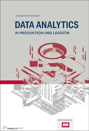 Imagen del vendedor de Data Analytics: in Produktion und Logistik : in Produktion und Logistik a la venta por AHA-BUCH