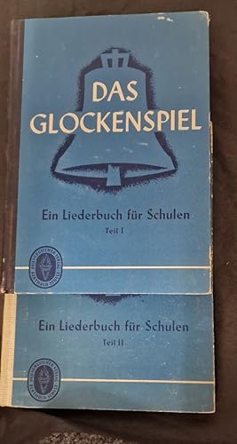 Seller image for 2 Bcher Das Glockenspiel. Ein Liederbuch fr Schulen. Teil 1 fr das 1. bis 4. Schuljahr und Teil 2 5. bis 8. Schuljahr for sale by Antiquariat am Mnster G. u. O. Lowig