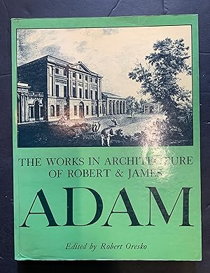 Imagen del vendedor de The Works in Architecture of Robert & James Adam a la venta por The Known World Bookshop