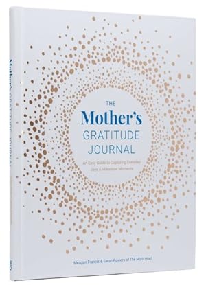 Seller image for Mother's Gratitude Journal : An Easy Guide to Capturing Everyday Joys and Milestone Moments for sale by GreatBookPrices