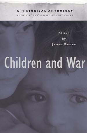 Seller image for Children and War : A Historical Anthology for sale by GreatBookPrices