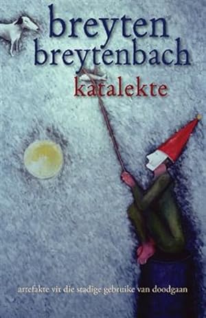 Seller image for Katalekte: (artefakte vir die stadige gebruike van doodgaan) -Language: afrikaans for sale by GreatBookPrices