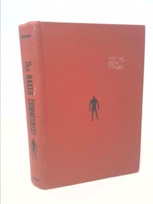 Seller image for The Naked Communist, Second Edition for sale by ThriftBooksVintage