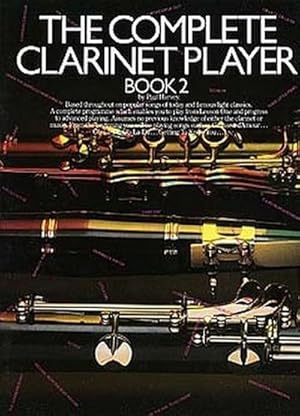 Imagen del vendedor de The Complete Clarinet Player - Book 2 a la venta por Wegmann1855