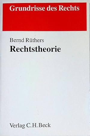 Bild des Verkufers fr Rechtstheorie : Begriff, Geltung und Anwendung des Rechts. Grundrisse des Rechts zum Verkauf von books4less (Versandantiquariat Petra Gros GmbH & Co. KG)